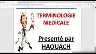 TERMINOLOGIE MÉDICALE  Introduction  MmeHAOUACH [upl. by Eiramanitsirhc475]