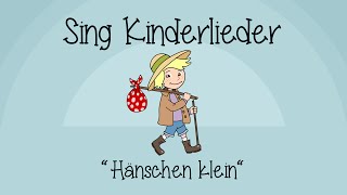 Hänschen klein  Kinderlieder zum Mitsingen  Sing Kinderlieder [upl. by Aneerb291]