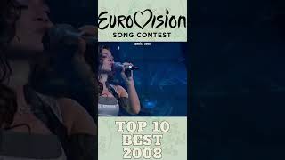 MY TOP 10 BEST EUROVİSİON SONGS 2008 eurovision keşfet shorts esc shortsfeed shortvideo [upl. by Urbai]