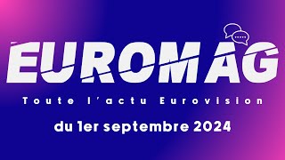 « Euromag  Toute l’actu Eurovision » du 1er septembre 2024 [upl. by Mettah]