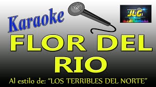 FLOR DEL RIO Karaoke Terribles Del Norte [upl. by Sorkin]