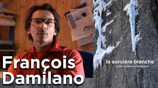 La Sorcière Blanche François Damilano DVD Seven Doc Bertrand Delapierre cascade de glace alpinisme [upl. by Adelle]