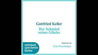 Der Schmied seines Glücks Hörbuch von Gottfried Keller [upl. by Buyse]