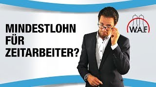 Mindestlohn für Zeitarbeitskräfte  Betriebsrat Video [upl. by Scarface804]