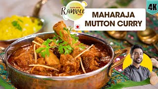 Maharaja Mutton curry  महाराजा मटन लज़ीज़  weekend spl Shahi Mutton recipe  Chef Ranveer Brar [upl. by Mat584]