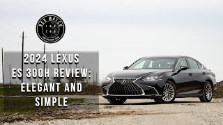 2024 Lexus ES 300h Review Elegant and Simple [upl. by Karena]