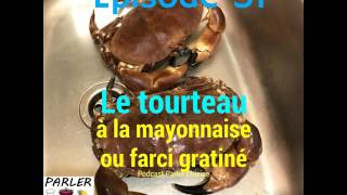 Épisode 51  Le tourteau mayonnaise et crabe farci gratiné [upl. by Adlin]