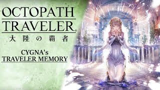 ENG Subs Octopath Traveler CotC  Cygnas Traveler Memory [upl. by Hsizan]