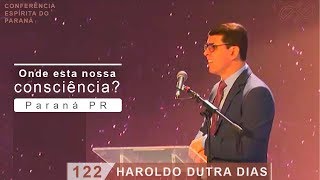 Onde está nossa Consciência PALESTRA  Haroldo Dutra Dias  FEP [upl. by Ostraw]