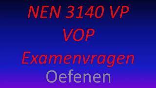 NEN 3140 VOP VP examenvragen oefenen 1 [upl. by Akierdna]