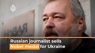 Russian journalist sells Nobel Prize medal for Ukraine [upl. by Sirod]