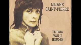 Liliane Saint Pierre  Eeuwig Van Je Houden [upl. by Thackeray]