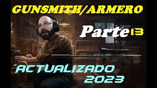 ARMERO PARTE 13  GUNSMITH part 13 [upl. by Greabe]