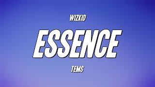 WizKid  Essence ft Tems Lyrics [upl. by Atiuqrahc]