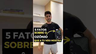 Verdades sobre o Ozônio que a TV não mostra ozonioterapia ozonizador [upl. by Naltiak]