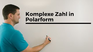 Komplexe Zahl in Polarform  Mathe by Daniel Jung [upl. by Arlynne]