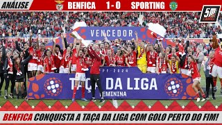 🔴 BENFICA 10 SPORTING 🟢 ANÁLISE BENFICA CONQUISTA A TAÇA DA LIGA COM GOLO DE CHANDRA DAVIDSON [upl. by Esenej]