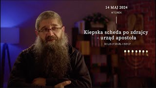 14052024 Kiepska scheda po zdrajcy  urząd apostoła [upl. by Xam]