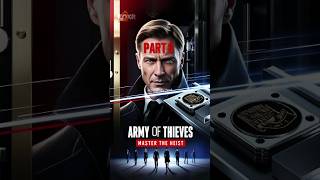 Army of Thieves A Heist Film You Cant Miss Part 8  Movie  Movie Shorts shorts movie [upl. by Isac]