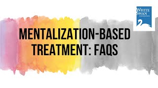 Mentalizationbased treatment FAQs  MBT with Prof Anthony Bateman and Dr Ashlesha Bagadia [upl. by Nilre]