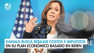 Kamala busca rebajar costos e impuestos en su plan económico basado en el de Biden [upl. by Atsocal]