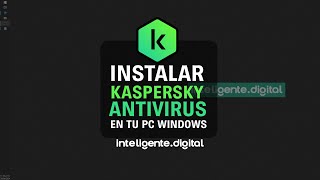 Instalar Kaspersky Antivirus 2024 en windows [upl. by Arammahs]