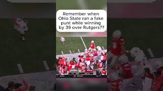 Remember when Ohio State ran a fake punt while winning by 39 over Rutgers ohiostate cfb rutgers [upl. by Nirret598]