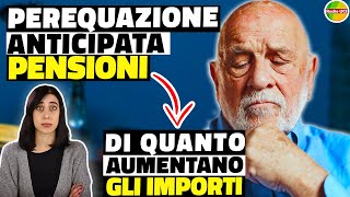 ANTICIPO Perequazione PENSIONI Quanto AUMENTANO le PENSIONI INVALIDITÀ assegno sociale Minime [upl. by Dow]