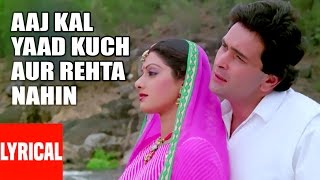 Lyrical Video quotAaj Kal Yaad Kuch Aur Rahataquot  Nagina  Mohammad Aziz  Sridevi Rishi Kapoor [upl. by Aikenahs]