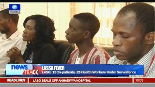 Lassa Fever 15 Inpatients 25 Health Workers Under Surveillance In Lagos [upl. by Llednov52]