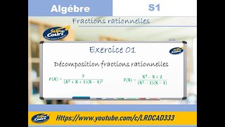 Exercice 01  Algebre 1  S1 Décomposition des fraction rationnelle en éléments simples [upl. by Lasiaf]