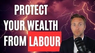 How to protect your wealth from the new Labour government [upl. by Beeson]