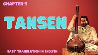 Chapter 5।। Tansen।। Easy Translation in English।।A Pact With The Sun।। [upl. by Airalednac749]