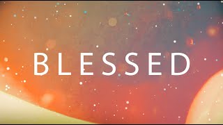 Blessed Lyric video  Wheelsmith [upl. by Yoko842]