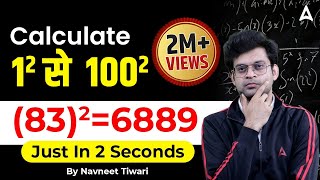 Calculate 1 to 100 Square Method  Solve in 2 Seconds  by Navneet Tiwari [upl. by Urson]