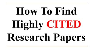 Find the Most Cited Articles in Your Field  How to find Highly Cited Papers  Highly Cited Papers [upl. by Janaye]