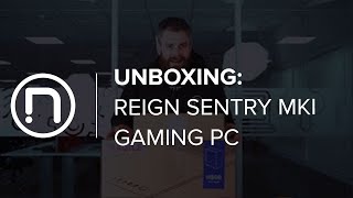 Reign Sentry MKI Gaming PC Unboxing and Overview from Novatech [upl. by Joline]