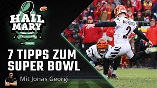 Super Bowl 2022 7 Tipps für Rams vs Bengals  Hail Mary Prediction mit Jonas Georgi [upl. by Robaina]