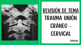 Trauma Unión Cráneo  Cervical [upl. by Vincelette]