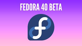 Whats New in FEDORA 40  BETA [upl. by Ssor]