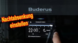 Buderus Heizung Nachtabsenkung einstellen  Tagtemperatur  Nachtabsenkung Zeit amp Temperatur [upl. by Analed]