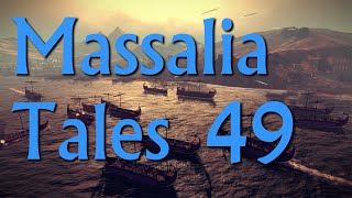 Massalia Tales Episode 49  Rome II Narrative Lets Play Divide Et Impera Mod [upl. by Scornik]