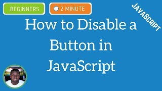 How to Disable a Button in JavaScript  JavaScript Tutorials [upl. by Nevag]