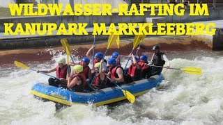 WildwasserRafting im Kanupark Markkleeberg 2019 [upl. by Lavotsirc35]