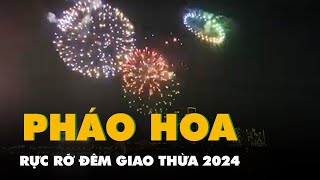 Những màn pháo hoa rực rỡ đêm giao thừa năm 2024 [upl. by Aihtennek]