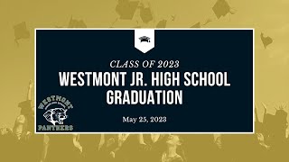 2023 Westmont Jr High School Graduation Ceremony [upl. by Euphemiah]