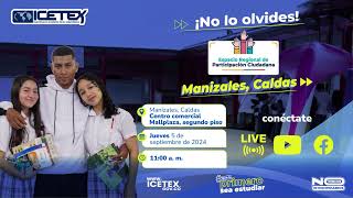 Espacio Regional de Participación Ciudadana en Manizales  ICETEX [upl. by Pedaiah]