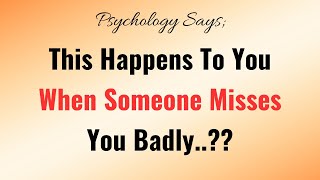 Signs Someone Misses You Badly Psychology Facts  Psychology Of Human Behavior [upl. by Auginahs]