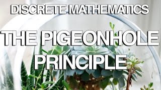 The Pigeonhole Principle  Discrete Mathematics amp Combinatorial Logic [upl. by Nosirrah]