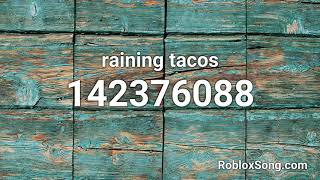 raining tacos Roblox ID  Music Code [upl. by Eidak]